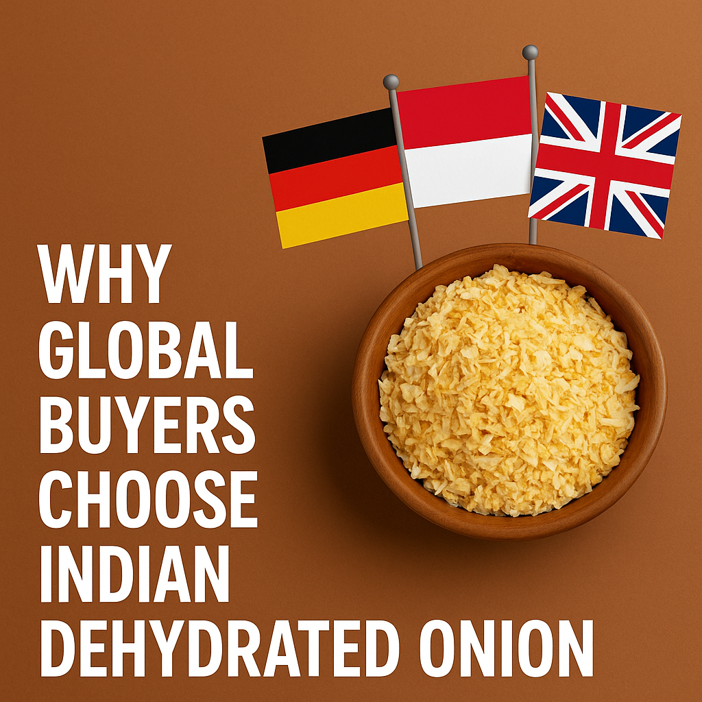 Why Global Buyers from Indonesia, Germany & the UK Prefer Indian Dehydrated Onion